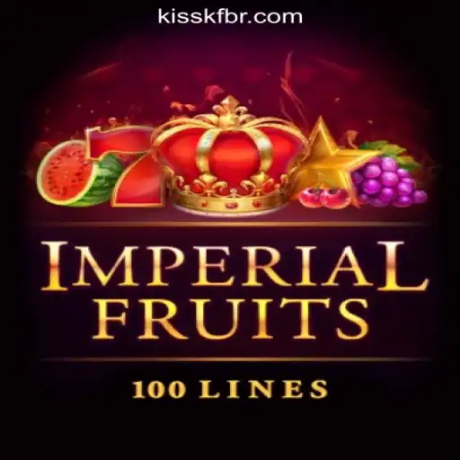 ImperialFruits100: KISSKF.com Oficial Slots Brasil #1
